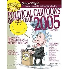 The Best Political Cartoons of the Year, 2005 Edition