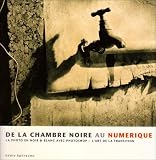 De la chambre noire au num�rique : La photo en noir et blanc avec Photoshop -L'art de la transition