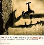 De la chambre noire au num�rique