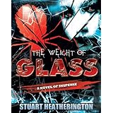 The Weight of Glass