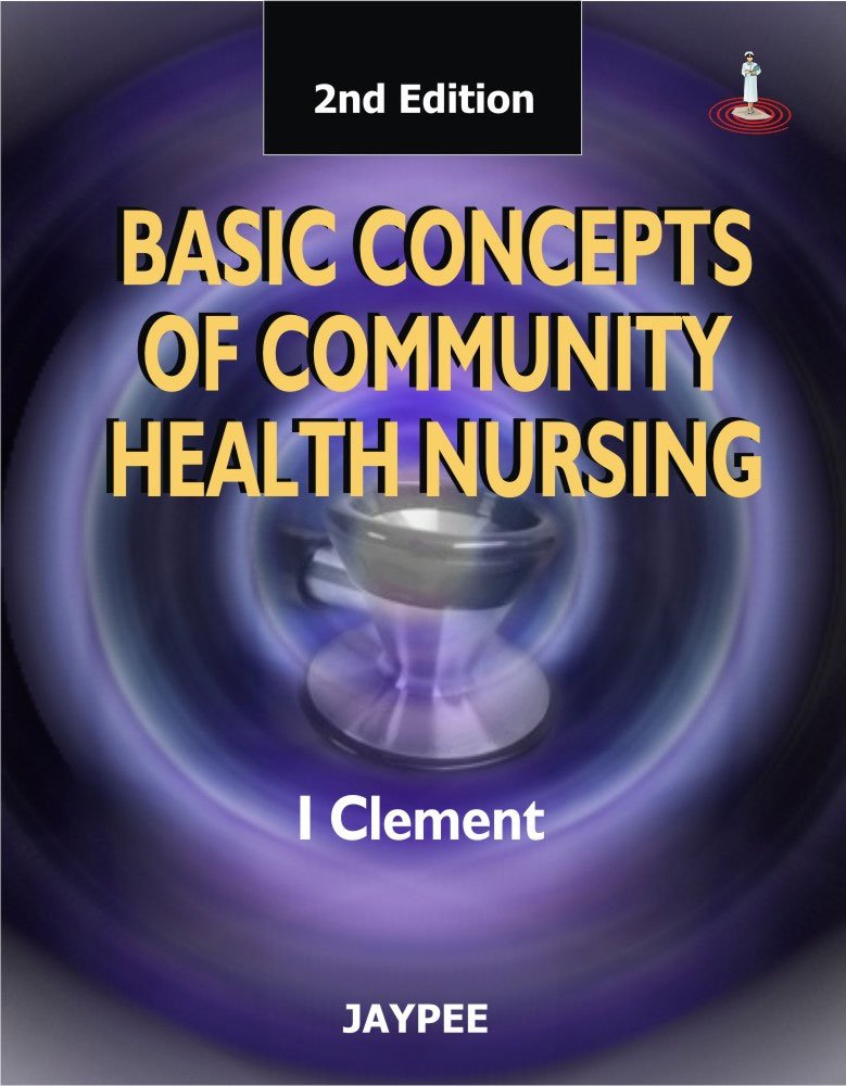 Basic Concepts of Community Health Nursing: Clement: 9788184485455 ...