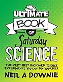 The Ultimate Book of Saturday Science