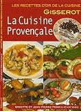 La cuisine provencale - recettes d'or