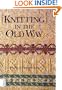 Knitting in the Old Way