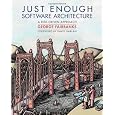 Just Enough Software Architecture: A Risk-Driven Approach