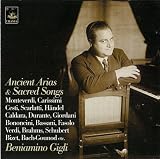 Beniamino Gigli - Ancient Arias & Sacred Songs