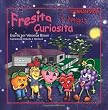Fresita Curiosita & Amigos: Vienen a la Vida (Spanish Edition)