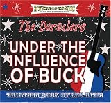 Under the Influence of Buck