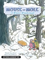 Mouse and Mole, A Winter Wonderland (A Mouse and Mole Story) Mouse and Mole, A Winter Wonderland (A Mouse and Mole Story)