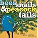 Bees, Snails, & Peacock Tails: Patterns & Shapes . . . Naturally