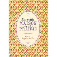 La Petite maison dans la prairie, tome 1