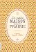 La Petite maison dans la prairie, tome 1