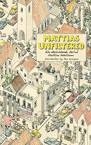 Mattias Unfiltered: The Sketchbook Art of Mattias Adolfsson
