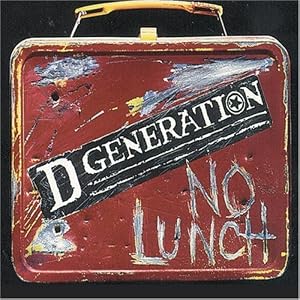 No Lunch by D Generation (Audio CD - 1996)