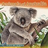 Animals of Australia (Nature (Dalmatian Press))