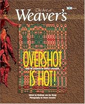 Overshot is Hot! (The Best of Weaver's)