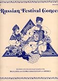Russian Festival Concert Recorded Live At the 2nd Annual Convention of the Balalaika and Domra Association of America