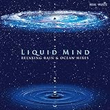 Liquid Mind: Relaxing Rain & Ocean Mixes