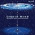 Liquid Mind: Relaxing Rain & Ocean Mixes
