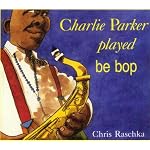Charlie Parker Played Be Pop book cover