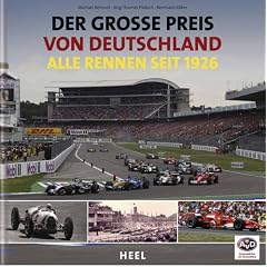 Der Gro�e Preis von Deutschland: Alle Rennen seit 1926