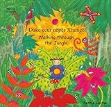 Walking through the jungle : =Duke ecur nëpër xhungël