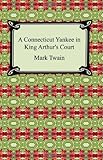 A Connecticut Yankee in King Arthur's Court