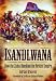 Isandlwana: How the Zulus Humbled the British Empire