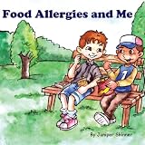 Food Allergies and Me: A Childrens Book