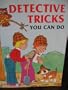 Detective Tricks You Can Do