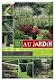 Pratique & facile au jardin : R�aliser un escalier, un muret, une all�e, une cl�ture