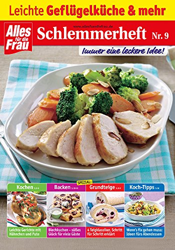 Schlemmerheft Nr. 9: Leichte Geflügelküche und mehr (German Edition)