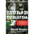 La ciudad perdida de Z (Vintage Espanol) (Spanish Edition)