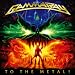 To The Metal!