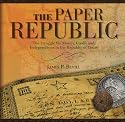 The Paper Republic: The Struggle for Money, Credit and Independence in the Republic of Texas