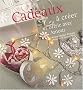Cadeaux � cr�er et offrir avec amour