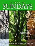 A Year of Sundays: Gospel Reflections 2009