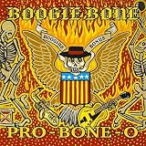 Boogie Bone Pro-Bone-O
