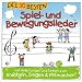 Die 30 besten Spiel- und Bewegungslieder -  Kinderlieder und Babylieder