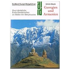 Georgien und Armenien. Kunst - Reisef�hrer. Zwei christliche Kulturlandschaften im S�den der Sowjetunion