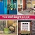 The Cottage Book: Living Simple and Easy
