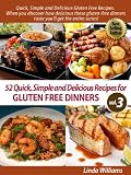related product 52 Nutritious and Delicious Recipes for Gluten Free Dinners (Quick, Simple and Delicious Gluten Free Recipes Vol. 3)