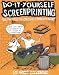 Do It Yourself Screenprinting by John Isaacson