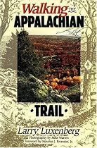 Walking the Appalachian Trail (Official Guides to the Appalachian Trail)