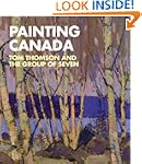 Painting Canada: Tom Thomson and the...