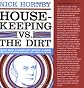 Housekeeping vs. the Dirt