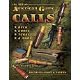 The Art Of American Game Calls: Duck, Goose, Turkey and More: Identification and Values by Russell E. Lewis