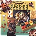A Gringo's Guide to Authentic Mexican Cooking