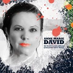 Anne Marie David: Tu Te Reconnaitras (Encore Une Fois)
