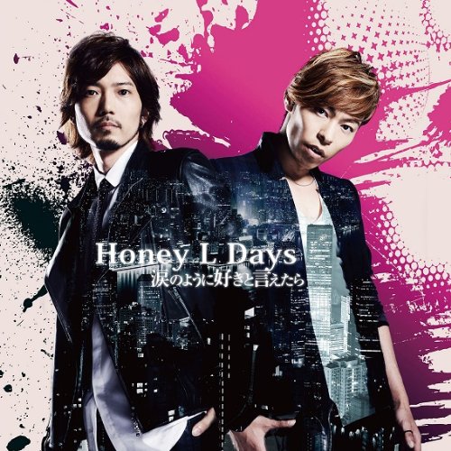 涙のように好きと言えたら (CD+DVD) (TYPE A) Honey L Days